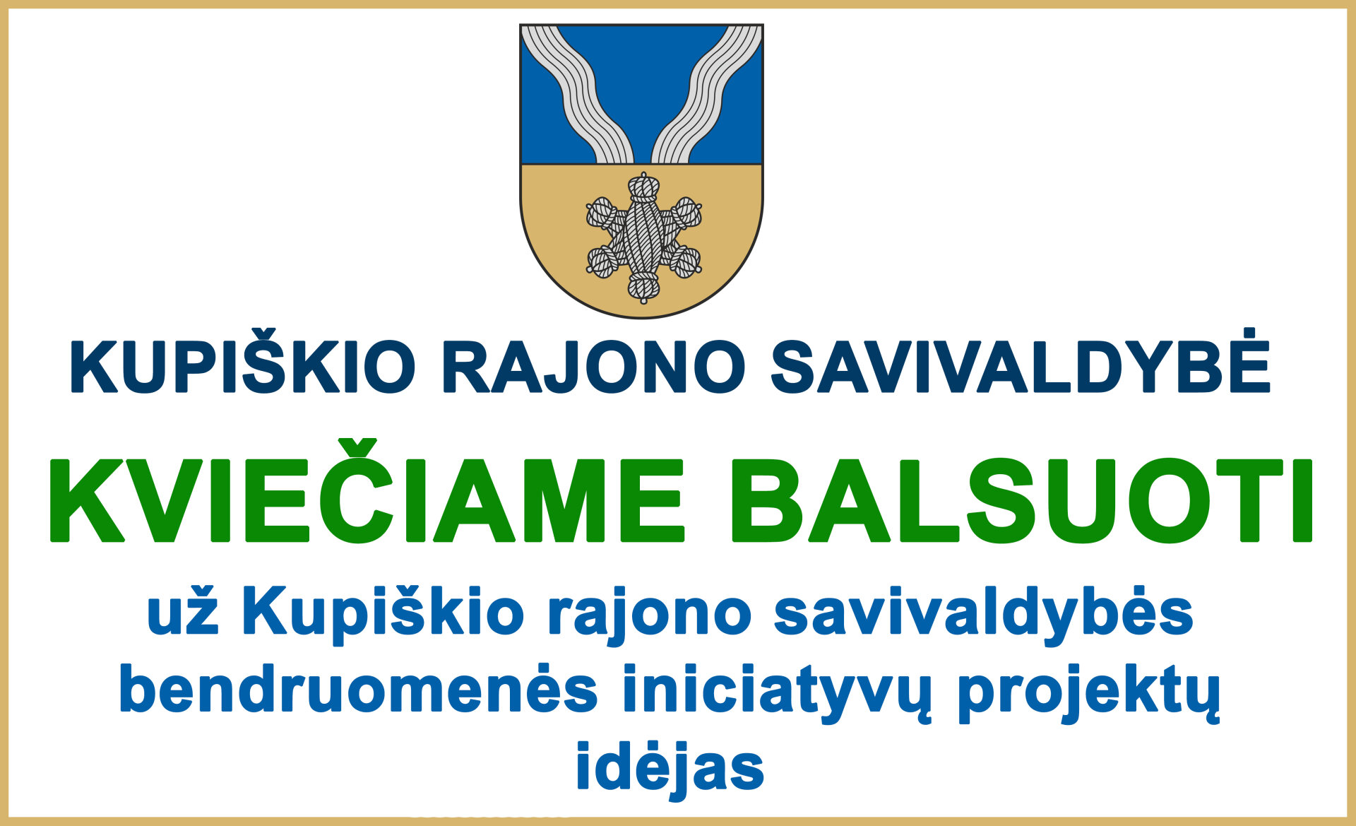 Kviečiame balsuoti už Kupiškio rajono savivaldybės bendruomenės iniciatyvų, skirtų gyvenamajai...