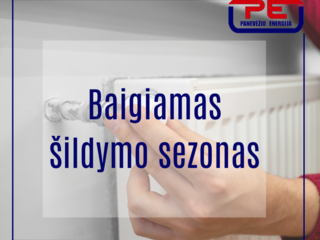 Baigiamas 2024–2025 metų šildymo sezonas