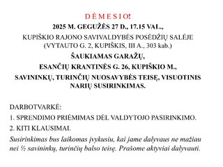 Šaukiamas garažų, esančių Krantinės g. 26, Kupiškio m., savininkų, turinčių nuosavybės teisę,...