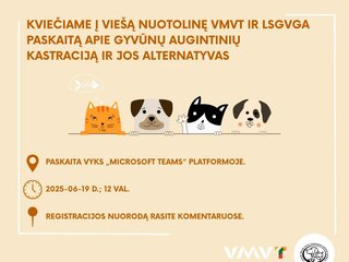 Kviečiame dalyvauti viešoje nuotolinėje paskaitoje apie gyvūnų augintinių kastracijos svarbą bei...