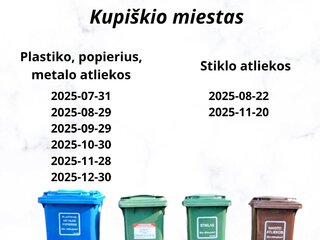 Rūšiuojamųjų atliekų surinkimo Kupiškio mieste ir seniūnijose grafikai. 2025 metų II-pusmetis