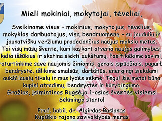 Kupiškio rajono savivaldybės mero prof. habil. dr. Algirdo Raslano sveikinimas Mokslo ir žinių...