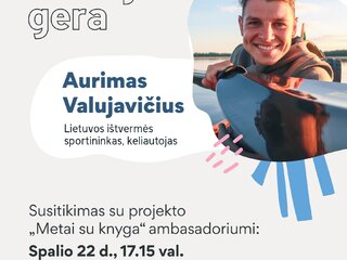Atvyksta „Metai su knyga“ ambasadorius, keliautojas Aurimas Valujavičius 