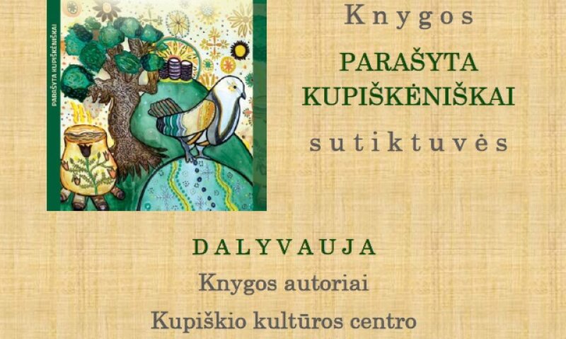Kviečiame į tarmiškų tekstų knygos „Parašyta kupiškėniškai“ pristatymą!