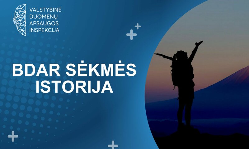 BDAR sėkmės istorija – kviečiame dalintis
