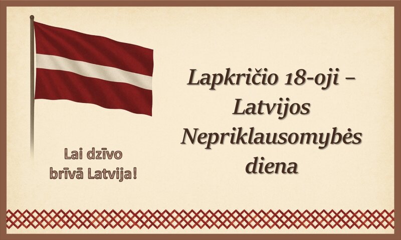 Lapkričio 18-oji – Latvijos Nepriklausomybės diena