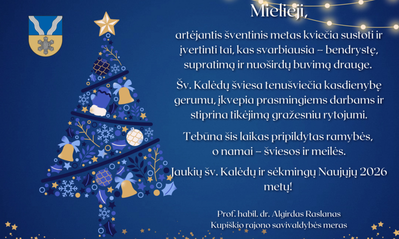 Kupiškio rajono savivaldybės mero sveikinimas 