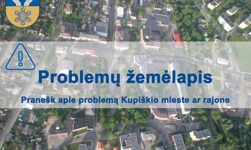 Apie mieste ar rajone pastebėtas problemas praneškite paprastai ir greitai: svetainėje veikia...
