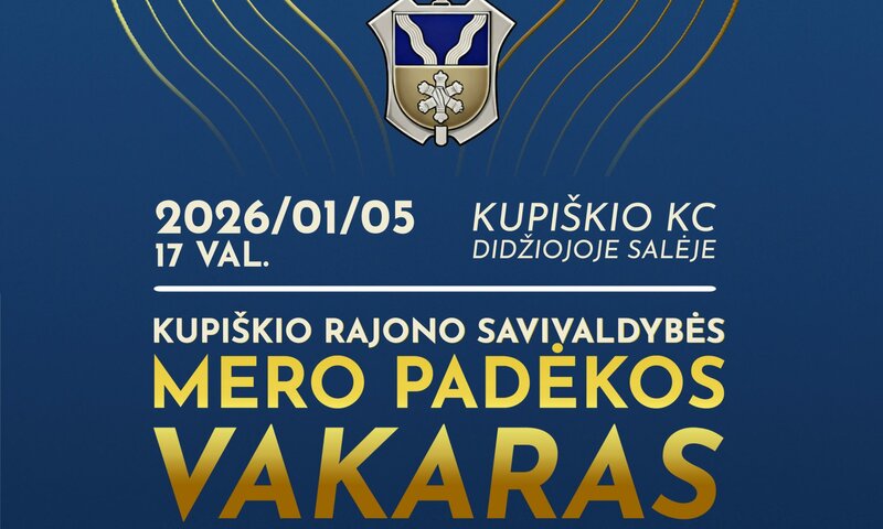 Kupiškio rajono savivaldybės mero padėkos vakaras