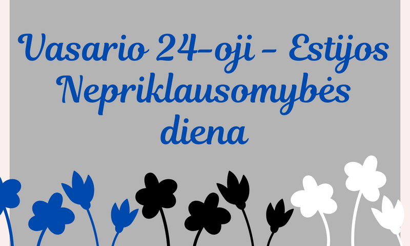 Vasario 24-oji – Estijos nepriklausomybės diena