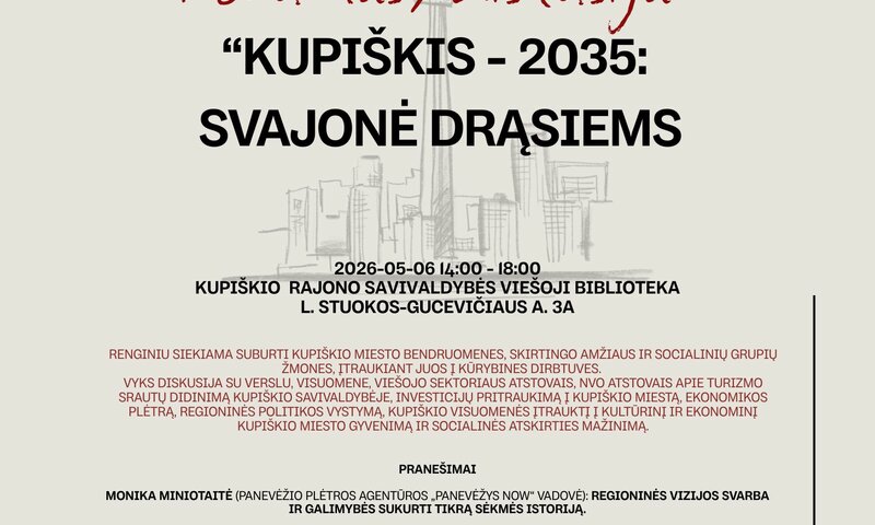 Kviečiame į forumą-diskusiją „Kupiškis – 2035: svajonė drąsiems“