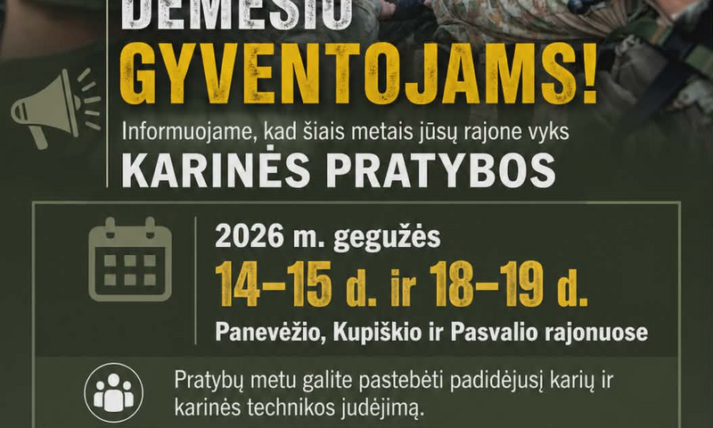Dėmesio! Vyks karinės pratybos
