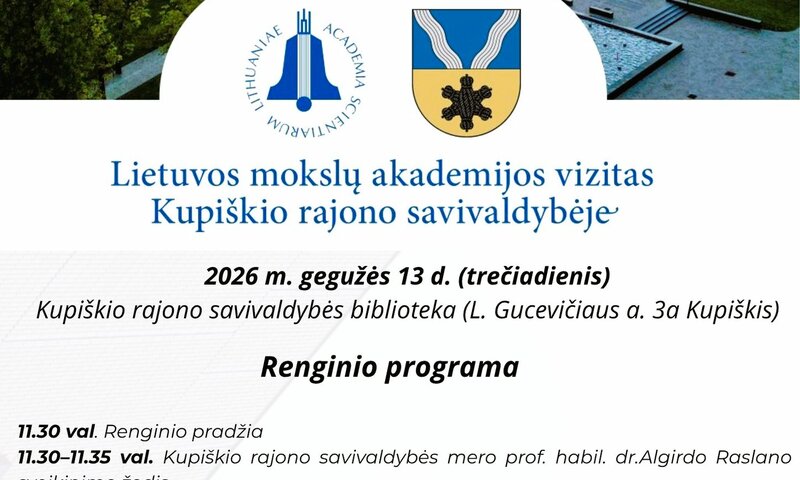 Lietuvos mokslų akademijos vizitas Kupiškio rajono savivaldybėje 