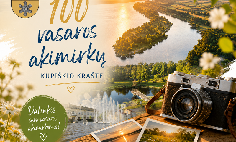 Kviečiame dalyvauti vasaros nuotraukų konkurse „100 vasaros akimirkų Kupiškio krašte“