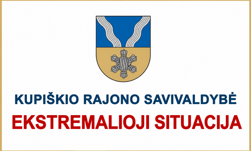 Kupiškio rajone skelbiama ekstremalioji situacija