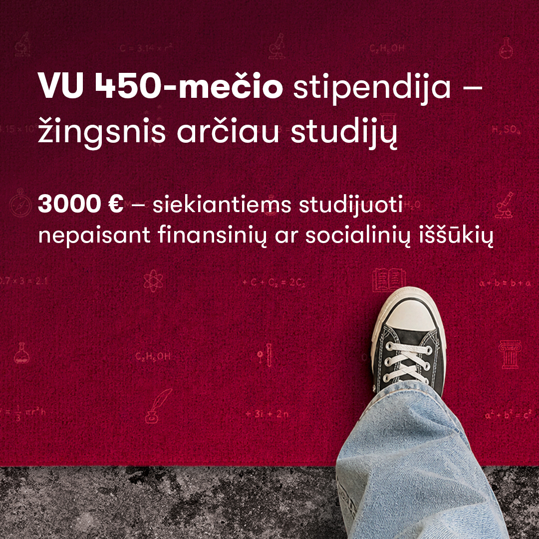 450-mečio stipendija – Vilniaus universiteto įsteigta speciali stipendija, skirta būsimiems...