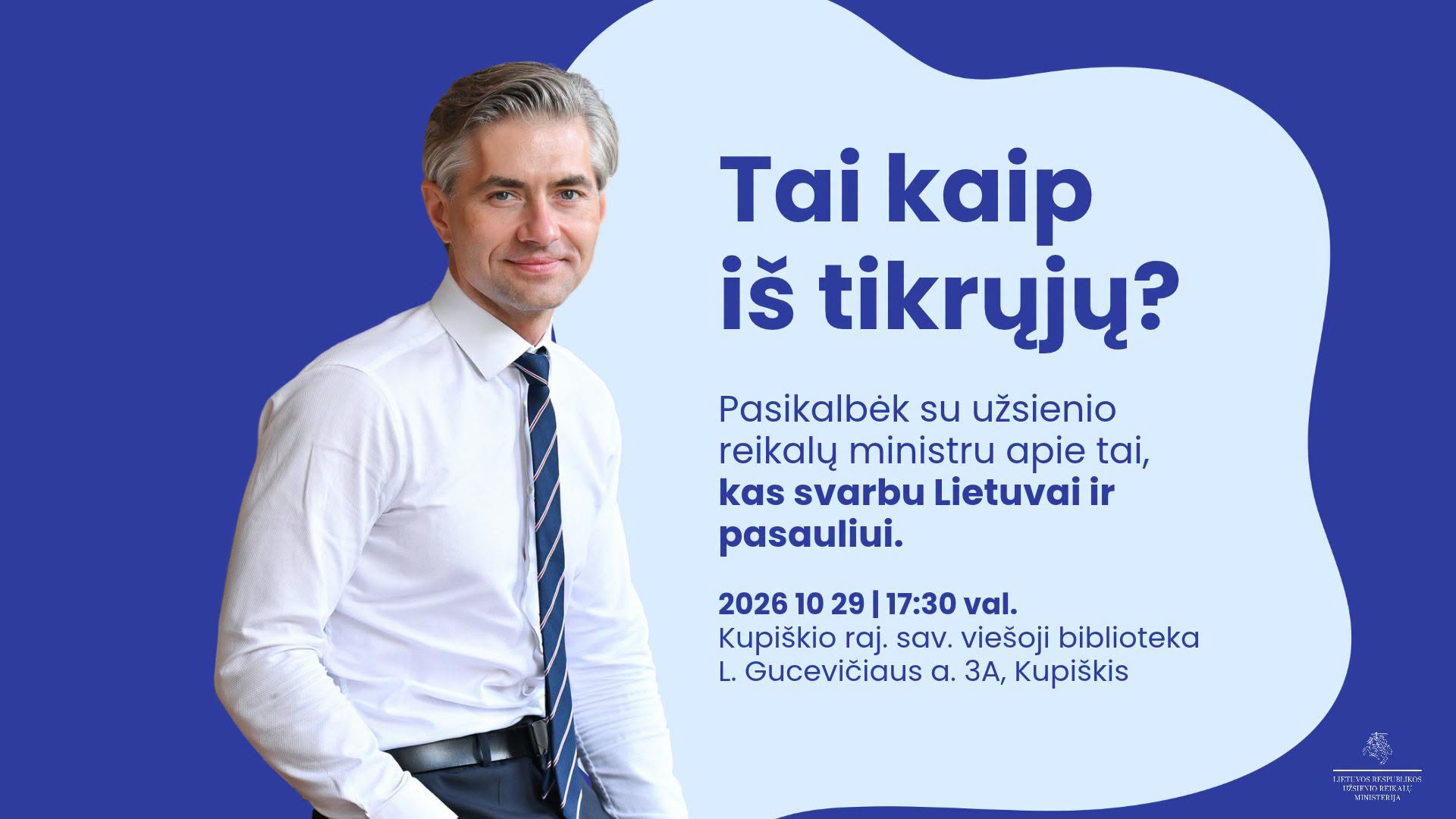 Kviečiame į susitikimą su užsienio reikalų ministru Kęstučiu Budriu