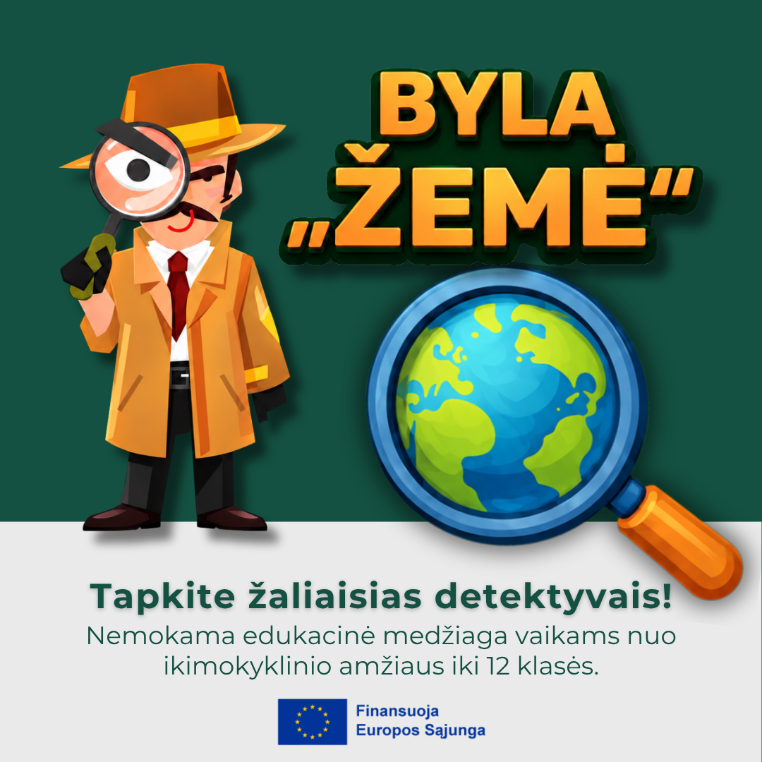 „Žemės byla“: mokiniai taps žaliaisiais detektyvais ir tirs aplinkosaugos bylas